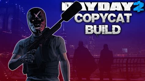 copycat payday 2|payday 2 copycat build.